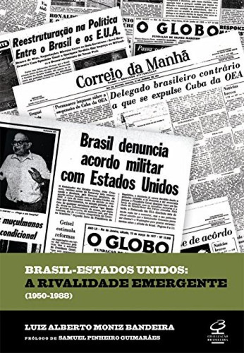 Brasil - Estados Unidos: A Rivalidade Emergente