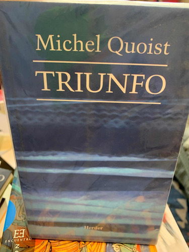 Triunfo. Michel Quoist · Herder