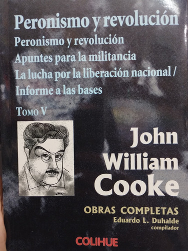 Peronismo Y Revolucion Cooke John Wiliam Tomo V Nuevo!