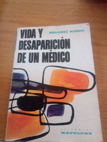 Vida Desaparición De Un Médico