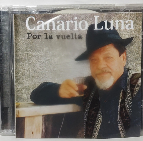 Canario Luna Por La Vuelta Cd 2006 Impecable, Jaime Roos Lea