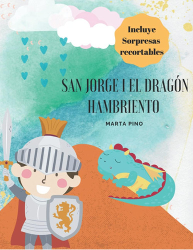 Libro: San Jorge Y El Dragón Hambriento (edición En Español)