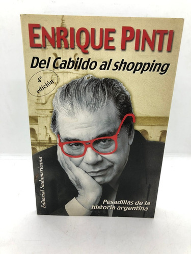 Del Cabildo Al Shopping - Enrique Pinti - Sudamericana 