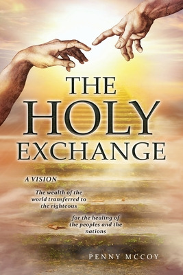 Libro The Holy Exchange: The Wealth Of The World Transfer...