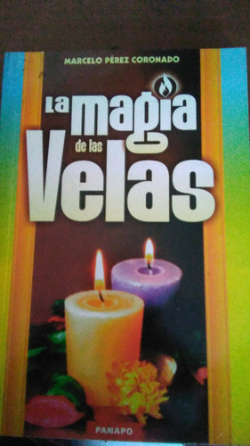 La Magia De Las Velas, Marcelo Pérez, Artes Adivinatorias 