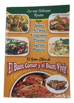 Comprar El Buen Comer Y El Buen Vivir - Recetas ..