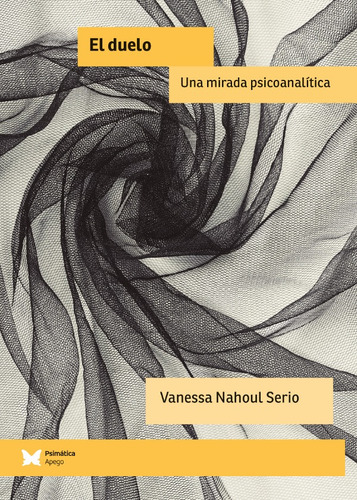 El Duelo, De Vanessa Nahoul Serio