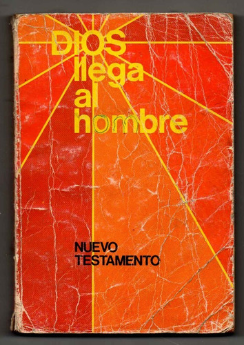 Dios Llega Al Hombre - El Nuevo Testamento Usado