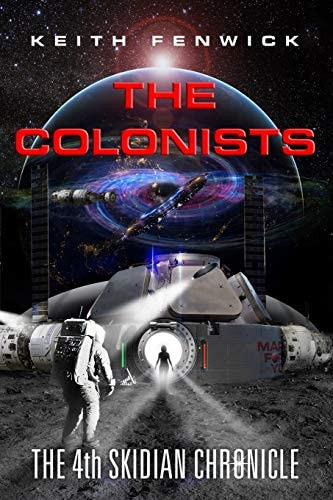 The Colonists (the Skidian Chronicles), De Fenwick, Keith. Editorial Independently Published, Tapa Blanda En Inglés