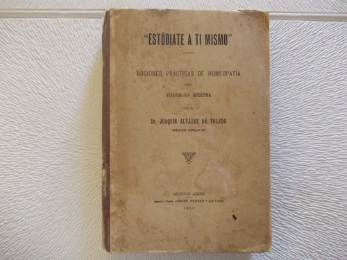 Homeopatia - Estúdiate A Ti Mismo Año 1910-343 Pag (ref1/11)