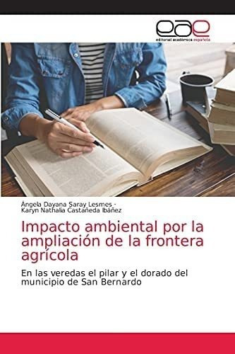 Libro: Impacto Ambiental Por Ampliación Frontera Ag