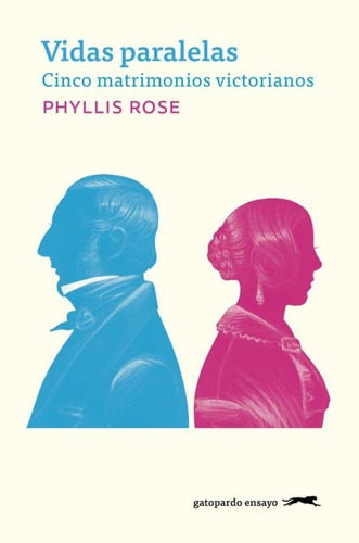 Vidas Paralelas, De Rose Phyllis. Editorial Gatopardo Ediciones, Tapa Blanda En Español, 2023