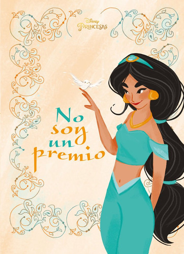 Libro Princesas. Jasmine. No Soy Un Premio