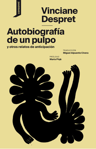 Autobiografia De Un Pulpo Y Otros Relatos De Anticipacion -