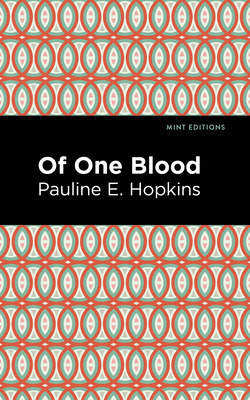 Libro Of One Blood - Hopkins, Pauline E.