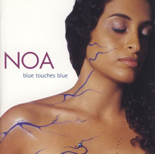 Blue Touches Blue - Noa (cd) 