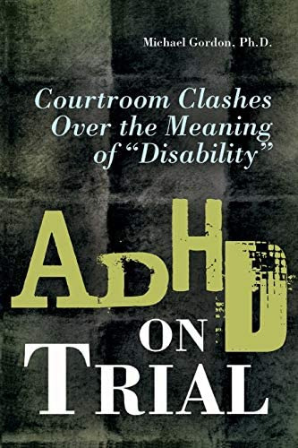 Libro: Adhd On Trial: Courtroom Clashes Over The Meaning Of