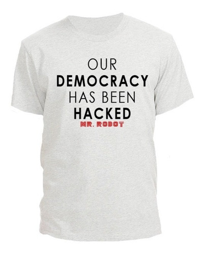 Remera Mr Robot Our Democracy En Blanco