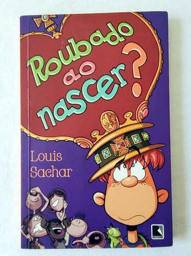 Roubado Ao Nascer - Louis Sachar (Usado)