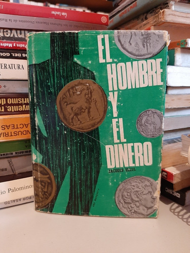 Libro Fisico El Hombre Y El Dinero, Jacques Ellul.