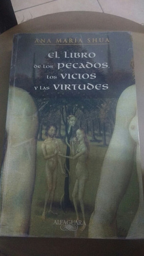 El Libro De Los Pecados Los Vicios Y Las Virtudes Shua Casa9
