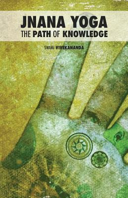 Libro Jnana Yoga: The Path Of Knowledge - Vivekananda, Sw...