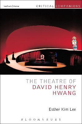 Libro The Theatre Of David Henry Hwang - Esther Kim Lee