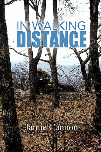 In Walking Distance, De Cannon, James. Editorial Lulu Pr, Tapa Blanda En Inglés