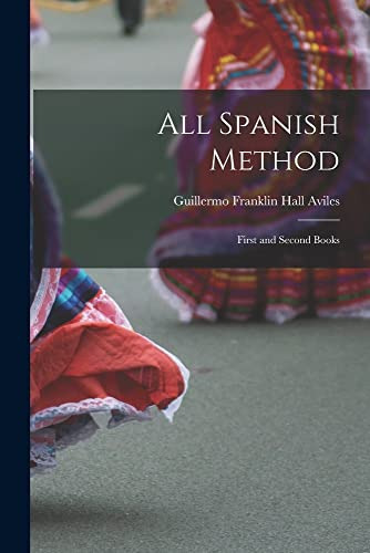 Libro : All Spanish Method First And Second Books - Aviles 