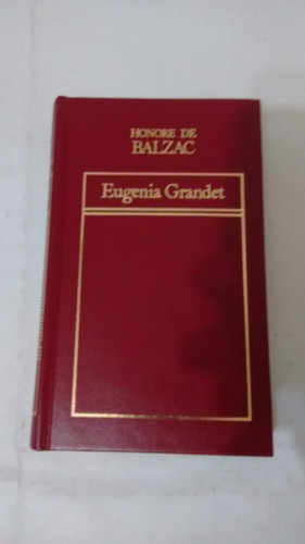 Eugenia Grandet De Honoré De Balzac - Hyspamerica (usado) 