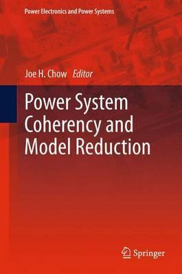 Libro Power System Coherency And Model Reduction - Joe H....