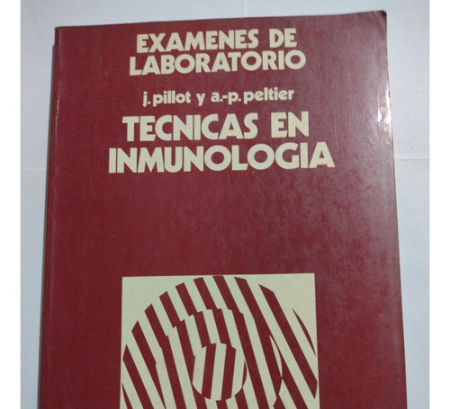 Técnicas En Inmunología 1976 R. J. (tr.) Pillot, J.;peltier,