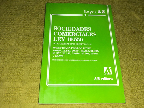 Sociedades Comerciales Ley 19550- A Z Editora