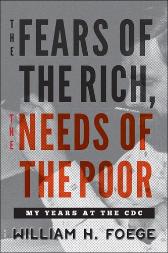 Libro: The Fears Of The Rich, The Needs Of The Poor: My At