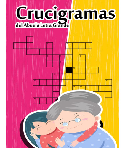 Crucigramas Del Abuela Letra Grande: Crucigramas En Espan...