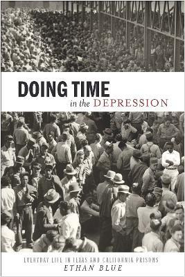 Libro Doing Time In The Depression : Everyday Life In Tex...