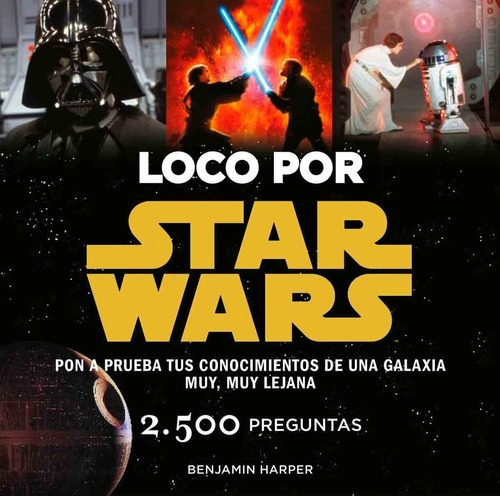 Loco Por Star Wars - Benjamin Harper - Minotauro, de Benjamin Harper. Editorial Planeta - Minotauro en español