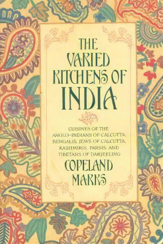 The Varied Kitchens Of India, De Copeland Marks. Editorial Rowman Littlefield, Tapa Blanda En Inglés