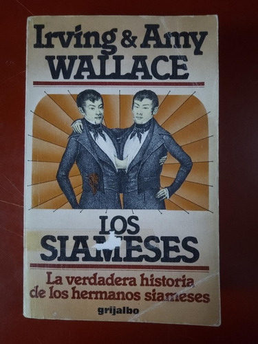 Los Siameses - Irving & Amy Wallace