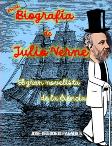 Mini Biografia De Julio Verne: El Gran Novelista De La Cienc
