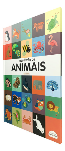 Meu Livrão De Animais, De Really Decent Books. Editora Girassol, Capa Dura Em Português, 2023