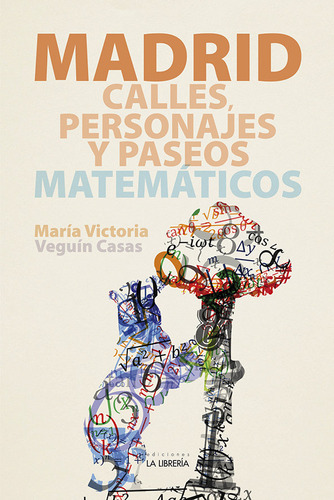 Calles Personajes Y Paseos Matematicos - Veguin Casas, Ma...