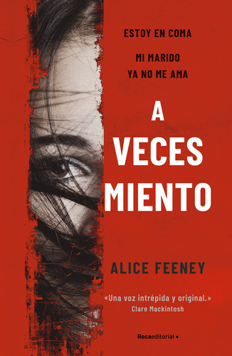 A veces miento, de Feeney, Alice. Serie Thriller Editorial ROCA TRADE, tapa blanda en español, 2021