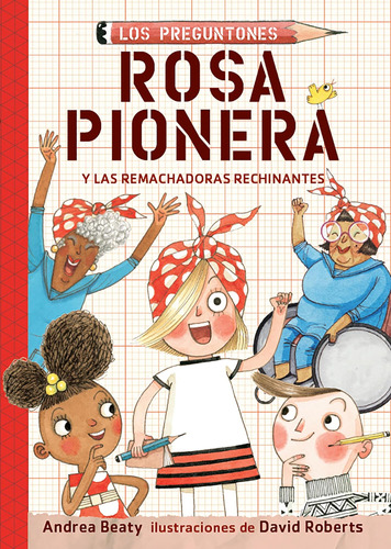 Libro: Rosa Pionera Y Las Remachadoras Rechinantes / Rosie R