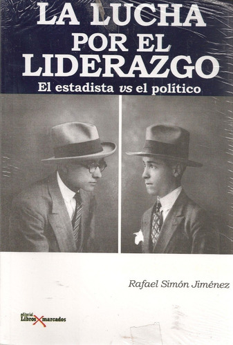 Rómulo Vs Jovito La Lucha Por El Liderazgo / R Simón Jiménez