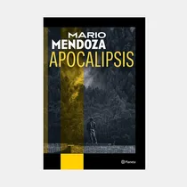 Comprar Apocalipsis-mario Mendoza ( Tapa Dura Nuevo Y Original )