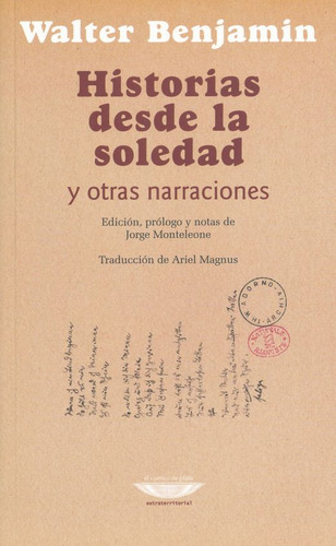 Libro Historias Desde La Soledad Y Otras Narraciones De Walt