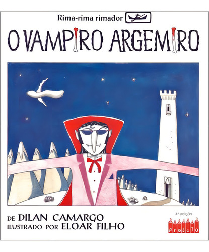 O Vampiro Argemiro, De Camargo, Dilan. Editorial Projeto, Capa Mole, Edição 1993-10-11 00:00:00 Em Português