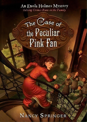 The Case Of The Peculiar Pink Fan : An Enola Holmes Mystery, De Nancy Springer. Editorial Penguin Putnam Inc En Inglés