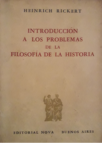 Introduccion A Los Problemas Filosofia E Historia-h. Rickert